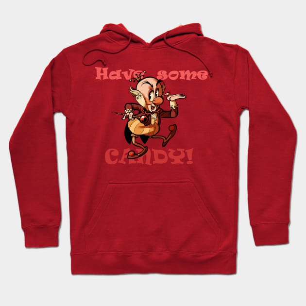 Have Some Candy! Hoodie by groovybastard